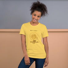 Load image into Gallery viewer, BUT FIRST COFFEE Unisex t-shirt