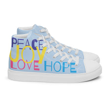 Load image into Gallery viewer, LOVE JOY PEACE HOPE Women’s high top canvas shoes