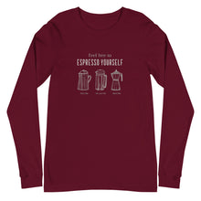 Load image into Gallery viewer, ESPRESSO YOURSELF Unisex Long Sleeve Tee