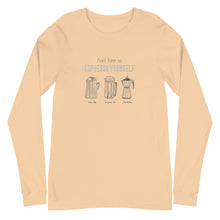 Load image into Gallery viewer, ESPRESSO YOURSELF Unisex Long Sleeve Tee