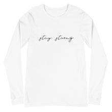 Load image into Gallery viewer, STAY STRONG Unisex Long Sleeve Tee