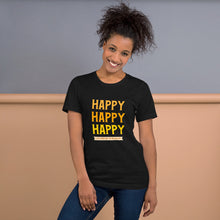 Load image into Gallery viewer, HAPPY Short-Sleeve Unisex T-Shirt