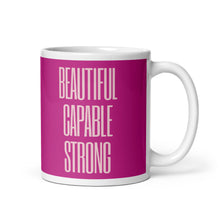 Load image into Gallery viewer, BEAUTIFUL CAPABLE STRONG Mug
