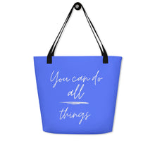 Load image into Gallery viewer, YOU CAN DO ALL THINGS All-Over Print Large Tote Bag
