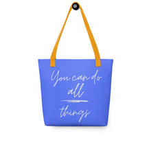 Load image into Gallery viewer, YOU CAN DO ALL THINGS Tote bag
