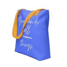 Load image into Gallery viewer, YOU CAN DO ALL THINGS Tote bag
