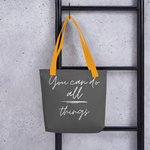 Load image into Gallery viewer, YOU CAN DO ALL THINGS Tote bag
