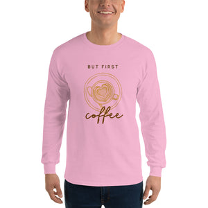 FIRST COFFEE Men’s Long Sleeve Shirt