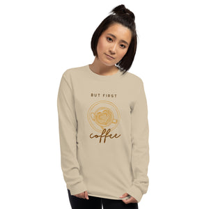 FIRST COFFEE Men’s Long Sleeve Shirt