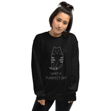 Load image into Gallery viewer, WHAT A PURRRFECT DAY Unisex Sweatshirt
