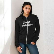 Load image into Gallery viewer, ALWAYS VICTORIOUS Unisex zip hoodie
