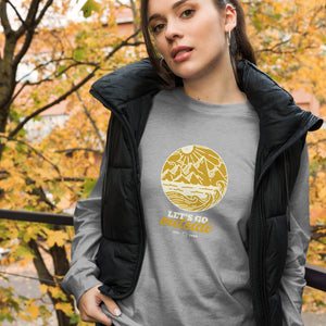 LET’S GO OUTSIDE Unisex Long Sleeve Tee