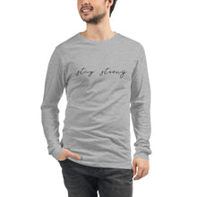 Load image into Gallery viewer, STAY STRONG Unisex Long Sleeve Tee
