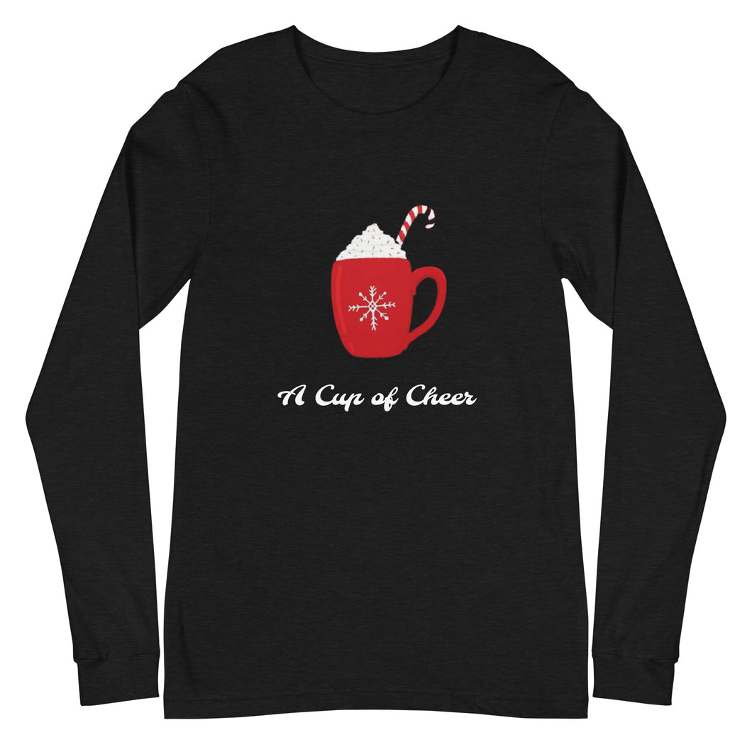 A CUP OF CHEER Unisex Long Sleeve Tee