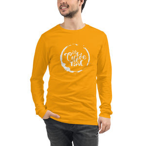 ITS COFFEE TIME Unisex Long Sleeve Tee