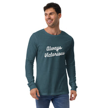 Load image into Gallery viewer, ALWAYS VICTORIOUS Unisex Long Sleeve Tee
