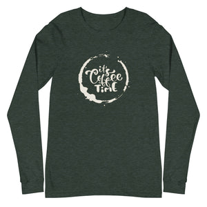 ITS COFFEE TIME Unisex Long Sleeve Tee