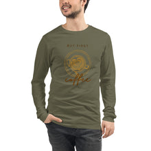 Load image into Gallery viewer, FIRST COFFEE Unisex Long Sleeve Tee
