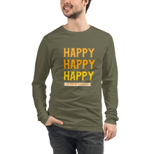 Load image into Gallery viewer, HAPPY Unisex Long Sleeve Tee
