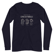 Load image into Gallery viewer, ESPRESSO YOURSELF Unisex Long Sleeve Tee
