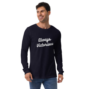 ALWAYS VICTORIOUS Unisex Long Sleeve Tee