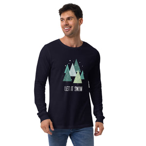 LET IT SNOW Unisex Long Sleeve Tee