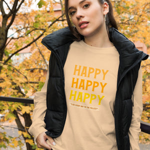 HAPPY Unisex Long Sleeve Tee