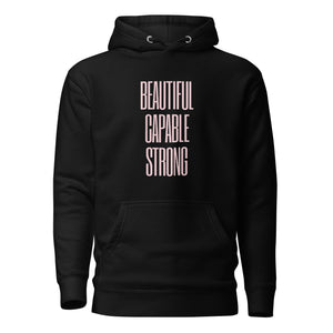 BEAUTIFUL CAPABLE STRONG Unisex Hoodie