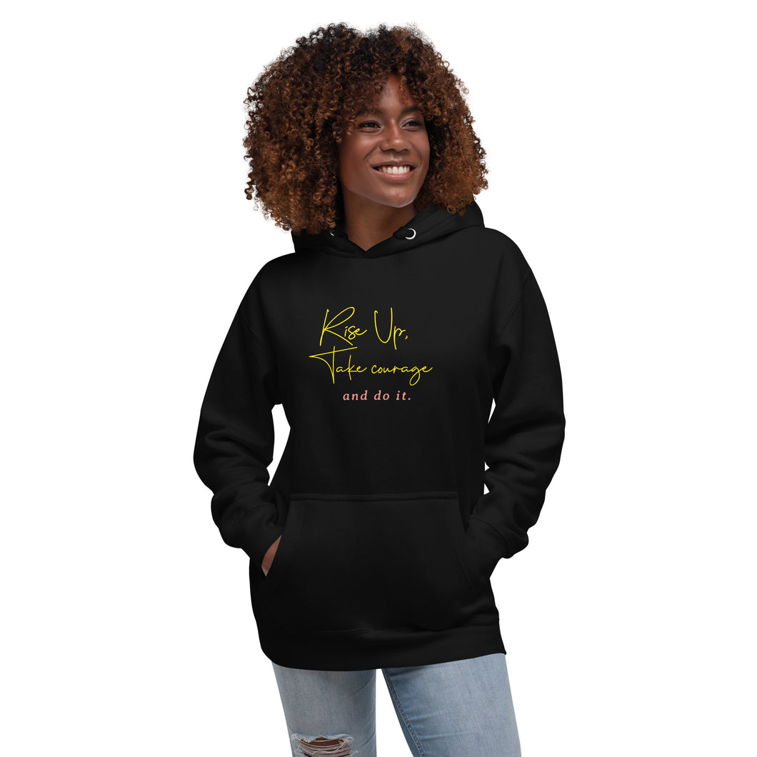 RISE UP TAKE COURAGE Unisex Hoodie