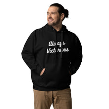 Load image into Gallery viewer, ALWAYS VICTORIOUS Unisex Hoodie
