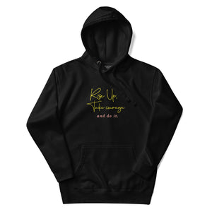 RISE UP TAKE COURAGE Unisex Hoodie