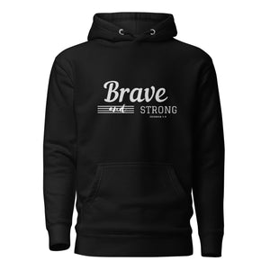 BRAVE AND STRONG Unisex Hoodie