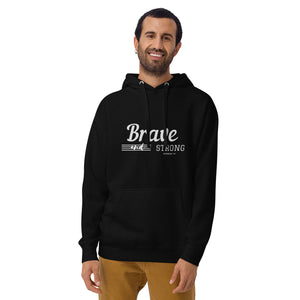 BRAVE AND STRONG Unisex Hoodie