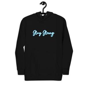 STAY STRONG Unisex Hoodie