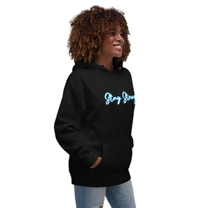 STAY STRONG Unisex Hoodie