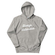 Load image into Gallery viewer, ALWAYS VICTORIOUS Unisex Hoodie
