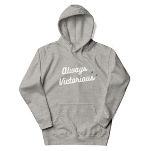 ALWAYS VICTORIOUS Unisex Hoodie