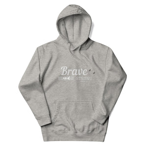 BRAVE AND STRONG Unisex Hoodie