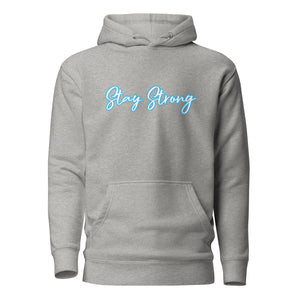 STAY STRONG Unisex Hoodie