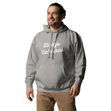 Load image into Gallery viewer, ALWAYS VICTORIOUS Unisex Hoodie
