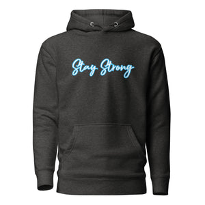 STAY STRONG Unisex Hoodie