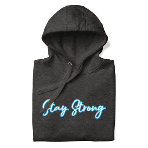 STAY STRONG Unisex Hoodie