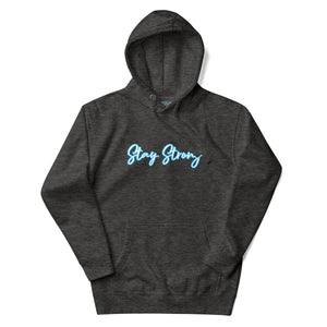 STAY STRONG Unisex Hoodie