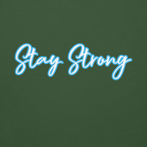 STAY STRONG Unisex Hoodie