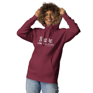 BRAVE AND STRONG Unisex Hoodie