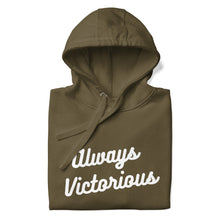 Load image into Gallery viewer, ALWAYS VICTORIOUS Unisex Hoodie
