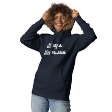 Load image into Gallery viewer, ALWAYS VICTORIOUS Unisex Hoodie
