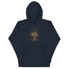 Load image into Gallery viewer, BUT FIRST COFFEE Unisex Hoodie
