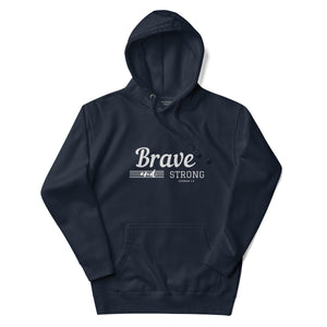 BRAVE AND STRONG Unisex Hoodie