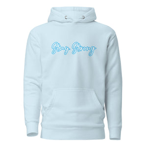 STAY STRONG Unisex Hoodie